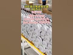 고전압 세라믹 콘덴시터를 구입하면 XIWUER를 선택하세요. # 세라믹 콘덴시터 # 공장